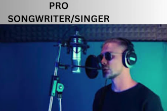 be your professional male singer and song writter