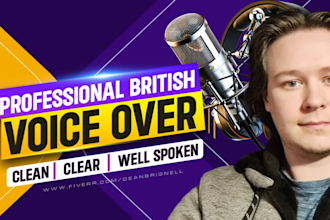 record a well spoken british voiceover