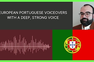 provide professional european portuguese voiceovers with a deep, strong voice