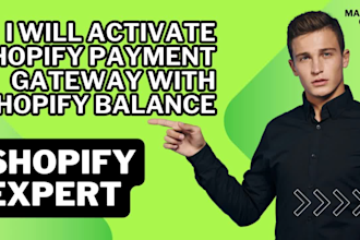 use shopify balance to activate the shopify payment gateway
