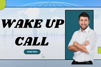 be your wake up call personal assistance, wake up call reminder, wake up phone