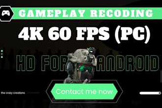 play and record 4k 60fps gameplay footage for you