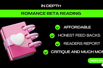 be your honest in depth romance beta reader