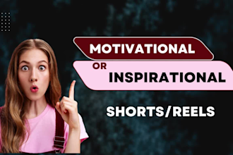 create motivational reels inspirational shorts videos and manage your channel