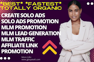 write text solo ads organic mlm promotion leads for product service or brand gtg