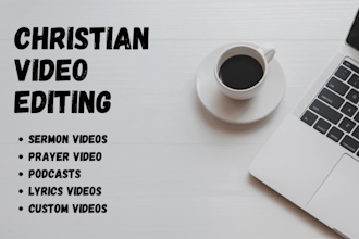 do christian video editing of church sermon and christian videos