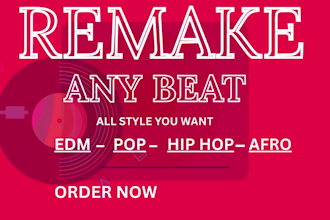 remake or make any exclusive beats or song 24 hours