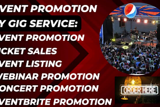 do event promotion for eventbrite, webinars, concerts and boost ticket sales
