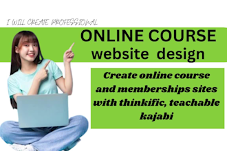 design and devlop your thinkifc  and teachable kajabi website