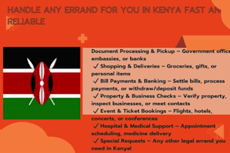handle any errand for you in kenya uganda and tanzania within 24 hrs