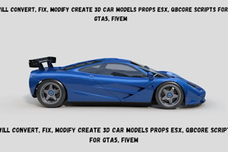 convert, modify create 3d car models props esx, qbcore scripts for gta5, fivem