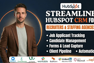 streamline hubspot CRM for staffing and recruiters agencies