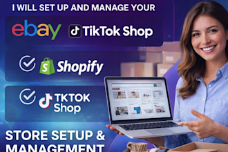 set up a complete ebay, tiktok shop, and shopify store
