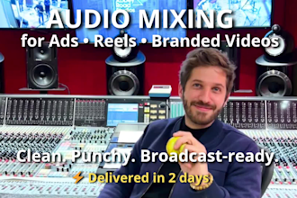 mix audio for your video ad, reel or branded content