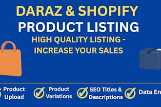 do product listing and product upload for daraz, shopify, amazon
