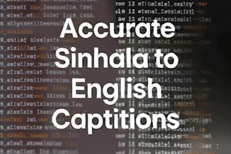 translate sinhala to english accurately and fast