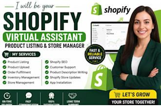 be your shopify virtual assistant, shopify store manager and marketing expert