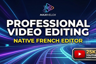 be your professional video editor for native french projects