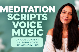 write meditation scripts and narrate female voice overs