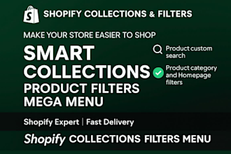 setup smart shopify collections, product filters, product page, product listing