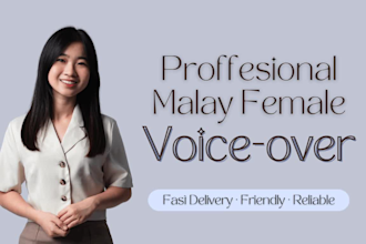 record a professional malay female mandarin voice over