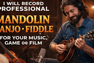 record professional mandolin, banjo, fiddle for your music, game or film
