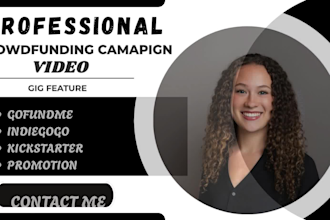 professionally create crowdfunding video for gofundme, kickstarter, indiegogo