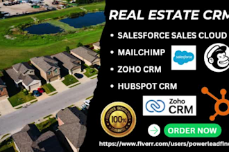 setup real estate crm salesforce sales cloud mailchimp zoho crm hubspot crm