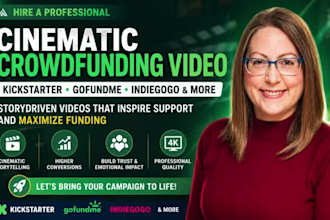 create cinematic crowdfunding video kickstarter and gofundme fundraising video