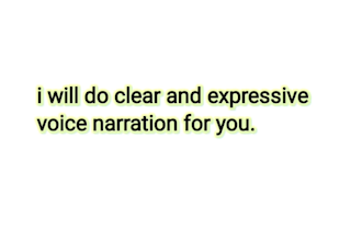 do clear and expressive voice narrations for you