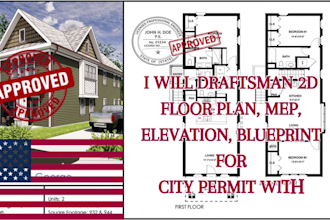 draftsman 2d floor plan, mep, elevation, blueprint for city permit with stamping