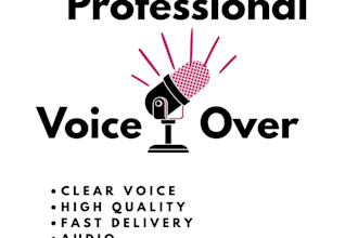 record a clear and natural voice over for your project