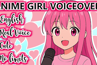 voice act as an anime girl for anything