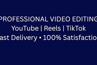 professionally edit youtube videos and reels