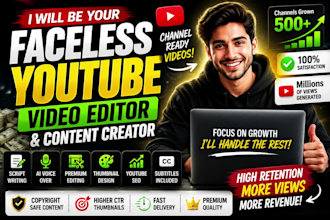 be your faceless youtube video editor and content creator