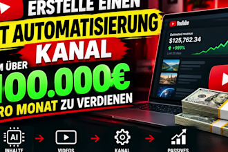 erstelle einen yt automatisierung kanal um uber 100,000 pro monat zu verdienen