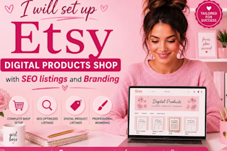 set up etsy digital products shop with SEO listings  branding
