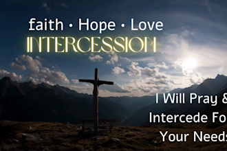pray and intercede for your situation