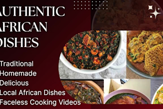create professional faceless african cooking videos