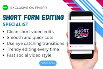 make short video edit for influencers, small businesses and content creators
