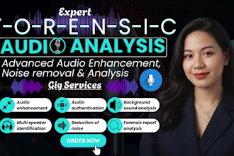 do forensic audio cleanup, editing, noise removal, voice detection and analysis