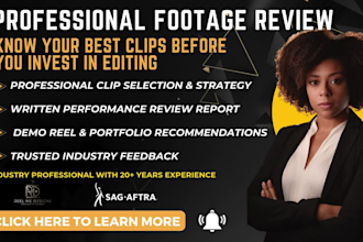 professionally review footage, recommend the best clips and strategize portfolio