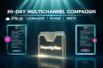 build a complete 30 day multichannel marketing campaign
