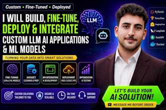 build, fine tune, deploy, and integrate custom llm ai applications, ml models