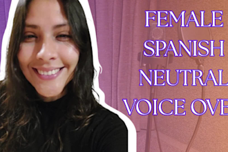 record a professional neutral spanish voice over