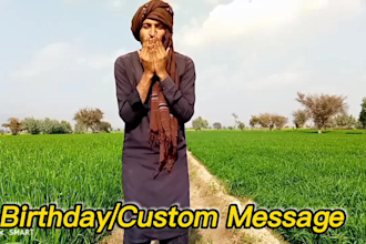 do funny happy birthday or custom message video for you