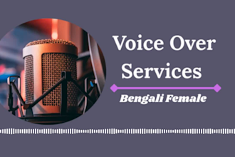 do bengali and english voiceover for you