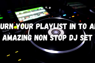 turn your playlist in to an amazing non stop dj set dj mix