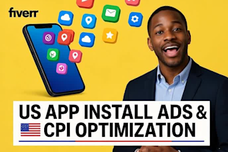setup, run US targeted app install ads and optimize your cpi for android and ios