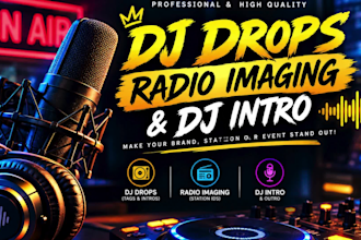 do custom dj drops, dj intro, producer tags, radio imaging in us, uk, jamaican